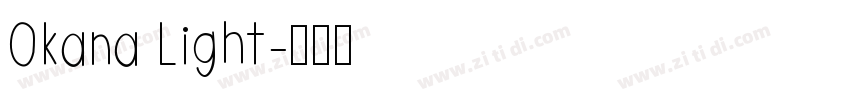 Okana Light字体转换